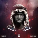 Treezy_T, 9teen – Safety First