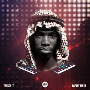Treezy_T, 9teen – Safety First