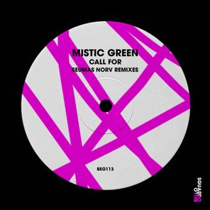 Seumas Norv, Mistic Green – Call For (Seumas Norv Remixes)