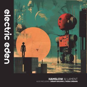 Hamslow – AI Lament