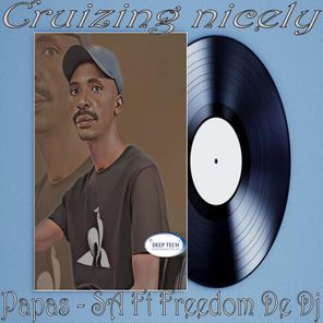 freedom de dj, Papas – SA – Cruizing Nicely