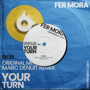 Fer Mora, Marc Denuit – Your Turn