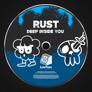RUST – Deep Inside You