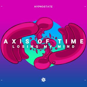 Axis Of Time – Losing My Mind