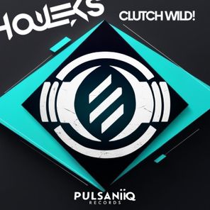 Houeks – Clutch Wild