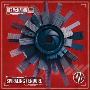 Des McMahon – Spiraling/Endure