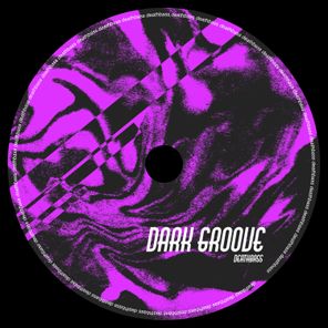 DeathBass – Dark Groove