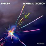 Phelipp – Imaterial Decision