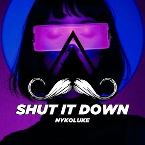 NYKOLUKE – Shut It Down