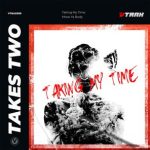 Takes Two – Taking My Time