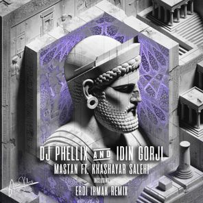 Idin Gorji, DJ Phellix – Mastan