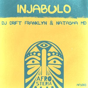 DJ Drift Franklyn, Natasha MD – Injabulo