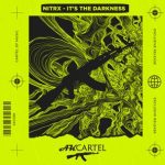 NitrX – It’s the Darkness
