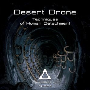 Desert Drone - Techniques of Human Detachment 1 Desert Drone – Techniques of Human Detachment