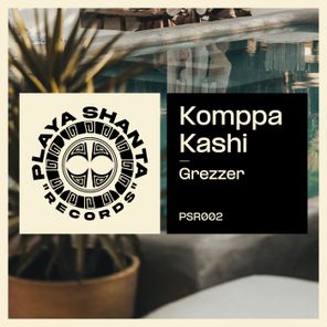 Grezzer – Komppa Kashi