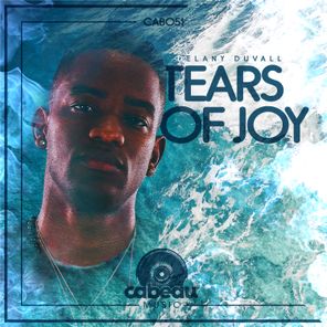 Delany Duvall – Tears of Joy