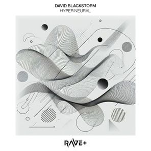 David Blackstorm – Hyper Neural