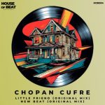 Chopan Cufre – Little Friend