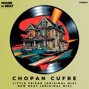 Chopan Cufre – Little Friend