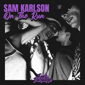 Sam Karlson – On The Run