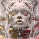 Jaime Mud – Jupiter & Mars