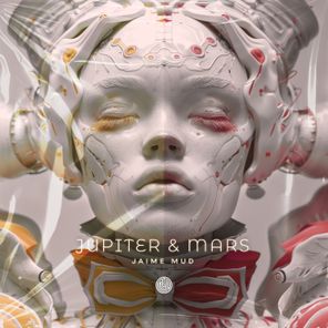 Jaime Mud – Jupiter & Mars
