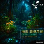 Jero Nougues, Noise Generation – Deep Jungle