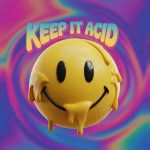 Rob Circuit – Keep It Acid
