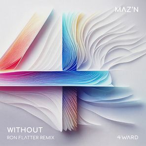 Ron Flatter, MAZ’N – Without (Ron Flatter Remix)