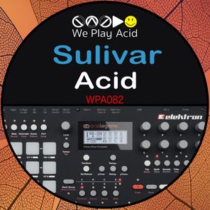 Acid Driver, Sulivar – Acid