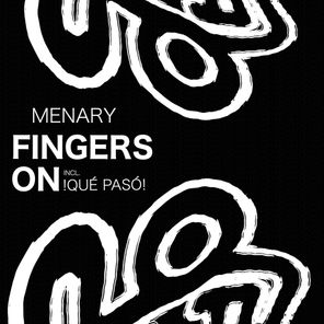 Menary – Fingers On