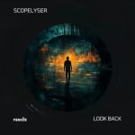 SCOPELYSER – Look Back