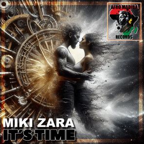 Miki Zara – It’s Time