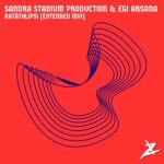 Egi Arsana, Sandra Stadium Production – Katáthlipsi