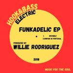 Willie Rodriguez – Funkadelic EP