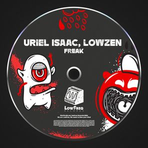 Uriel Isaac, Lowzen – Freak