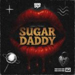 Rob DVS – Sugar Daddy
