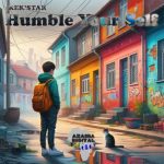Kek’star – Humble your self