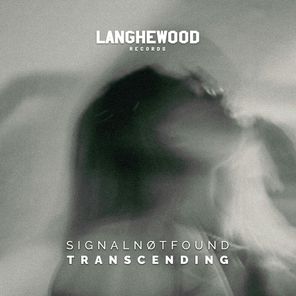 SignalNøtFound – Trascending