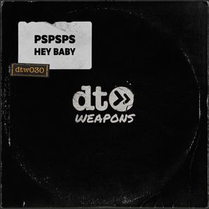 pspsps – Hey Baby