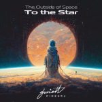 The Outside of Space – To the Star