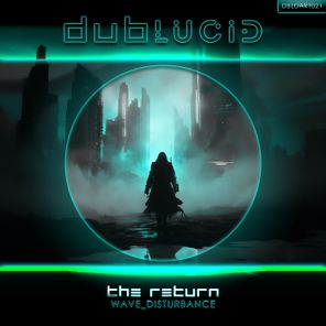 Wave_Disturbance – The Return