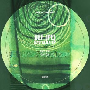 DEF (PE) – Bad Alien