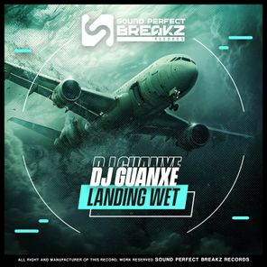 dj guanxe – Landing wet