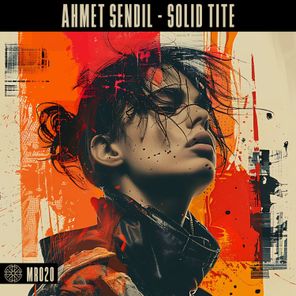 Ahmet Sendil – Solid Tite
