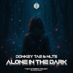 Donkey Tae, NLTS – Alone In The Dark