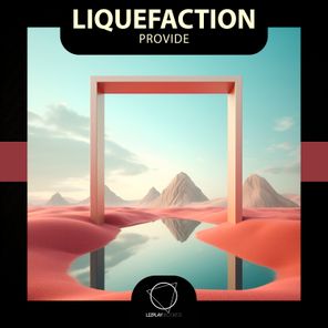 Liquefaction – Provide