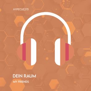 Dein Raum – My Friends