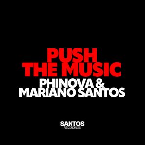 Mariano Santos, Phinova – Push The Music