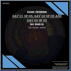 Evans Peterson, The Savage Sound – Day 1 of 5, Day 2 of 5 and Day 5 of 5